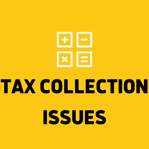 Tax Collection Issues
